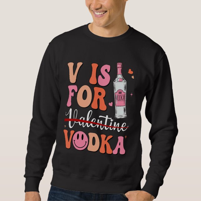 V is for Vodka Valentine's Day Vodka Lover Single  Lång Ärmad Tröja (Framsida)