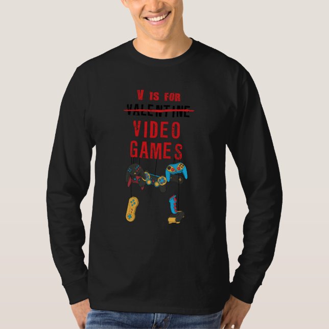 V Not For Valentine's day Video Games singles solo T Shirt (Framsida)