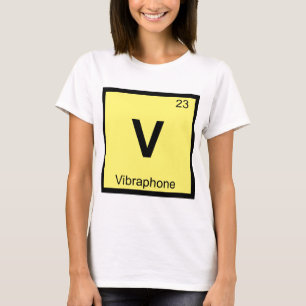 V - Vibraphone Music Chemistry Periodic Bord T-shirt