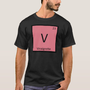 V - Vinaigrette Kemisk Periodiskt System Symbol Tröja