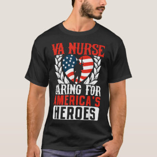 Va Nurse Americas Heros Merica US Flag Patriot Vet T Shirt
