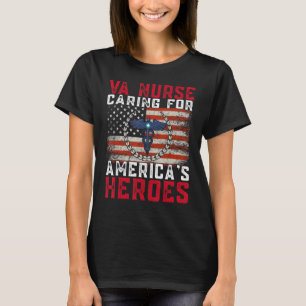 VA Nurse Caring for America's Heroes Patriot Veter T Shirt