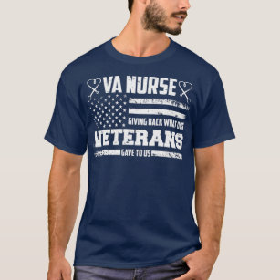 VA Nurse Ge Back What Veterans Affairs Nurse T Shirt