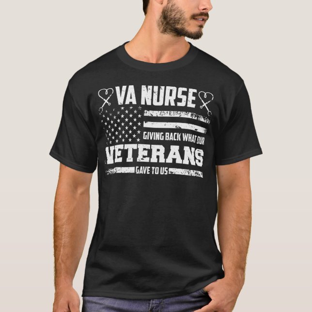 VA Nurse Ge tillbaka vad våra veteraner gav oss T Shirt (Framsida)