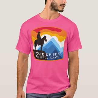 Va sexig som helvetet igen t shirt