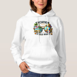 Vacation Feels Right Pullover Hoodie USA T Shirt