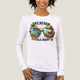 Vacation Feels Right Women’s Long Sleeve USA T Shirt