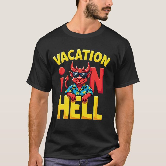 Vacation In Hell Devil Design  T Shirt (Framsida)