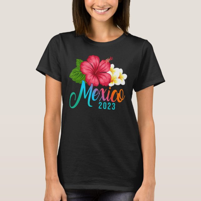 Vacation Mexico Tropical Hibiscus Flowers T Shirt (Framsida)