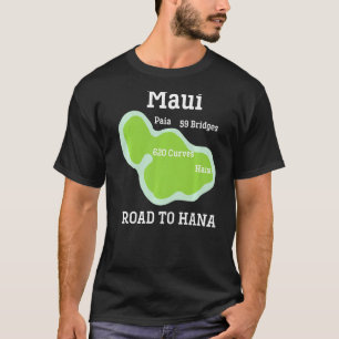 Vacation Souvenir Maui Hawaii Hana Vacation Souve T Shirt