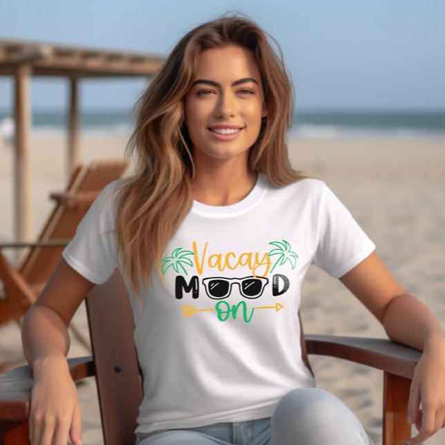 Vacation Vibes "Vacay Mood on" T Shirt (Skapare uppladdad)