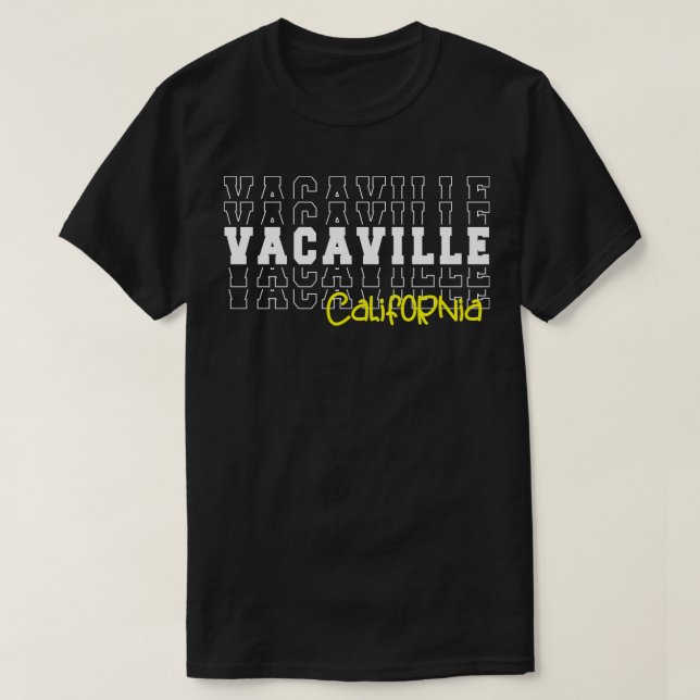 Vacaville City California Vacaville CA T Shirt (Design framsida)