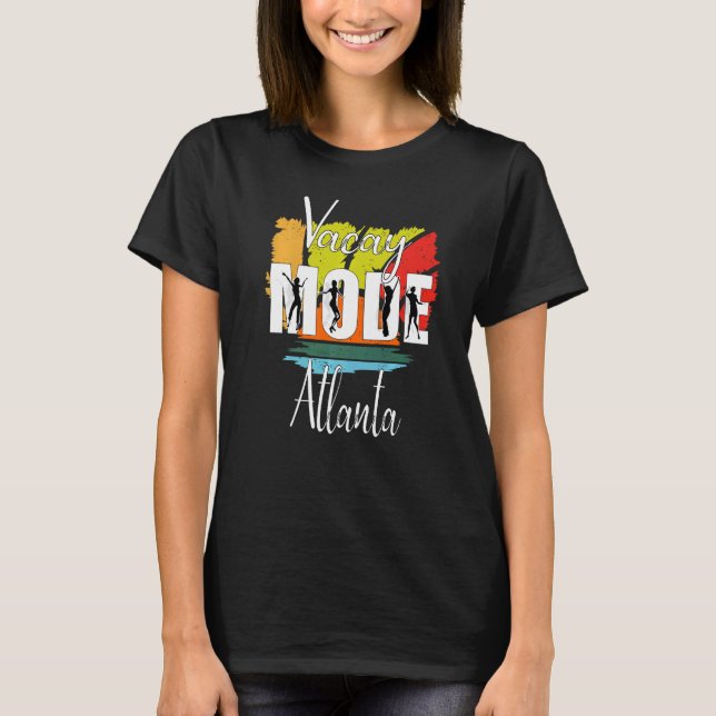 Vacay Mode Atlanta T Shirt (Framsida)
