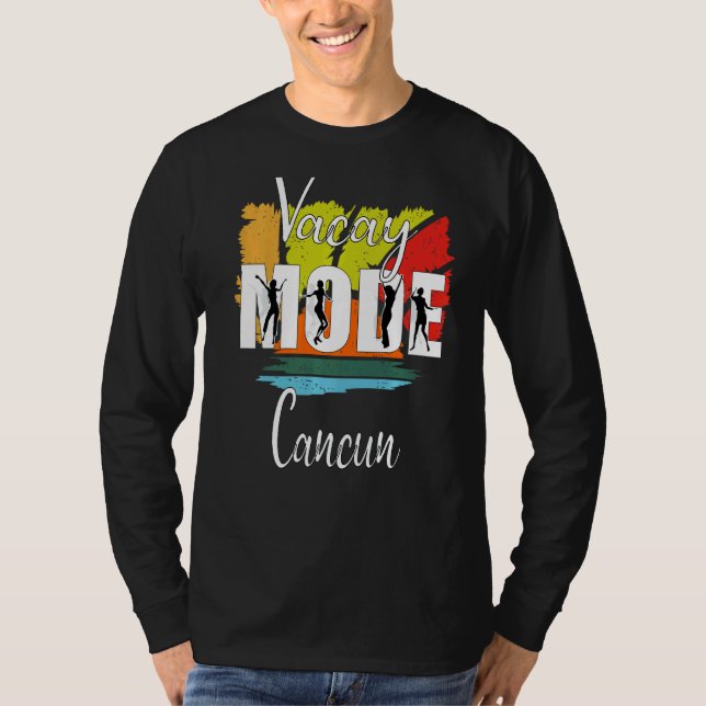 Vacay Mode Cancun 1 T Shirt (Framsida)