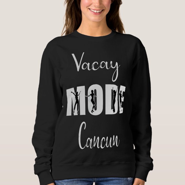 Vacay Mode Cancun T Shirt (Framsida)