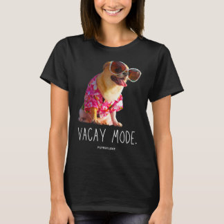 Vacay Mode Chihuahua Hund Hawaiian Big Sunglasses T Shirt