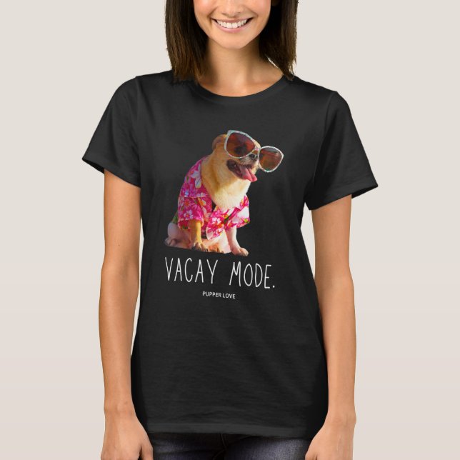 Vacay Mode Chihuahua Hund Hawaiian Big Sunglasses T Shirt (Framsida)