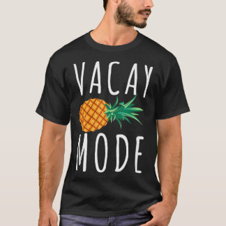 Vacay Mode Funny Family Summer Vacation Gift Fo W T Shirt