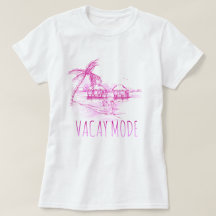 Vacay Mode Kvinnors T-Shirt