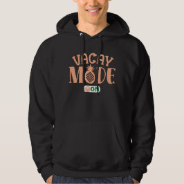 VACAY MODE PÅ roligt helgdag Hoodie