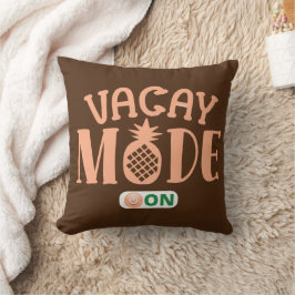 VACAY MODE PÅ roligt helgdag Kudde