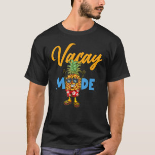 Vacay Mode Pineapple Cute Vacation Summer Cruise G T Shirt