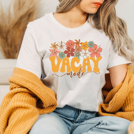 Vacay Mode Shirt Retro Flowers Vacation Tshirt T