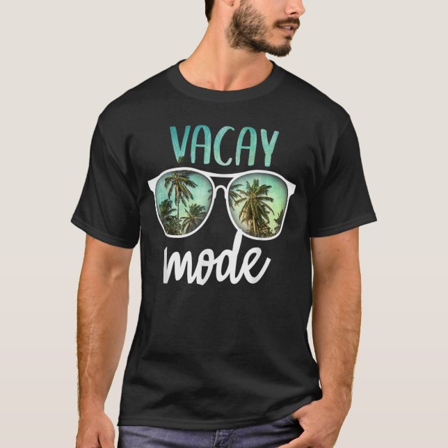 Vacay Mode Shirt, Sunglass Resa, sommartid  T Shirt (Framsida)