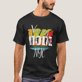 Vacay Mode, sommarbovacation för kvinnor 31 T Shirt