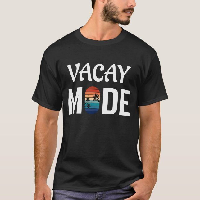Vacay Mode, sommarvakning T Shirt (Framsida)