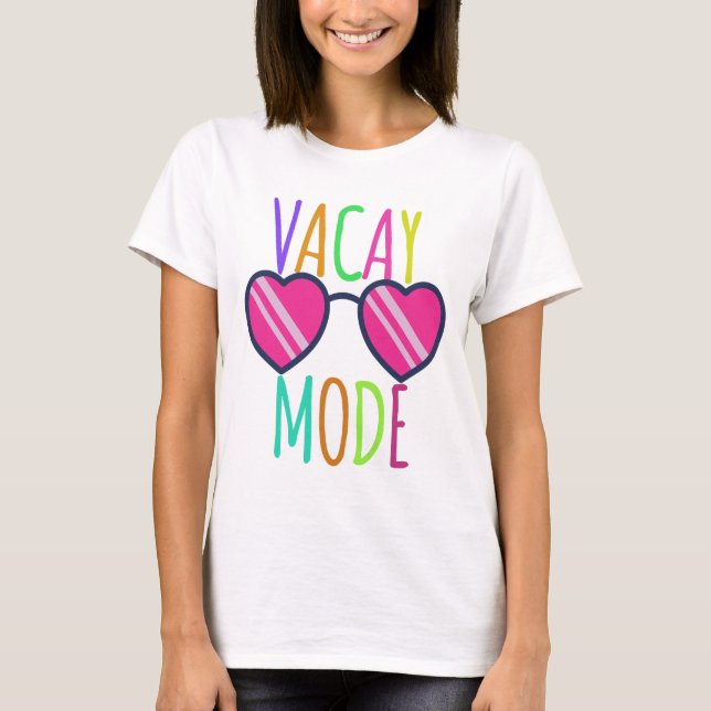 Vacay Mode T-Shirt (Framsida)