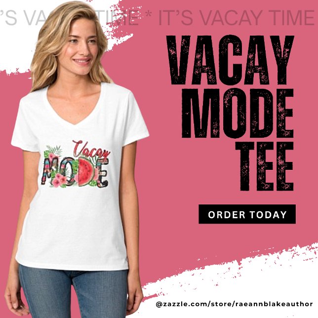Vacay Mode T-Shirt (Skapare uppladdad)