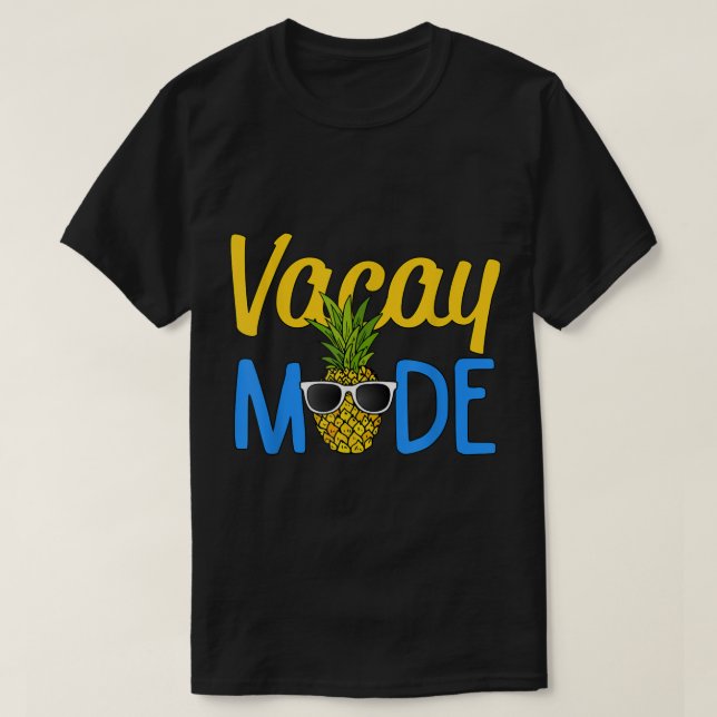 Vacay Mode | Tropical Pineapple Summer Vibes T Shirt (Design framsida)