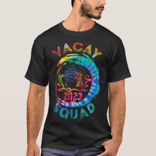 Vacay Squad 2023 Cruise Squad Vacation Family Matc T Shirt