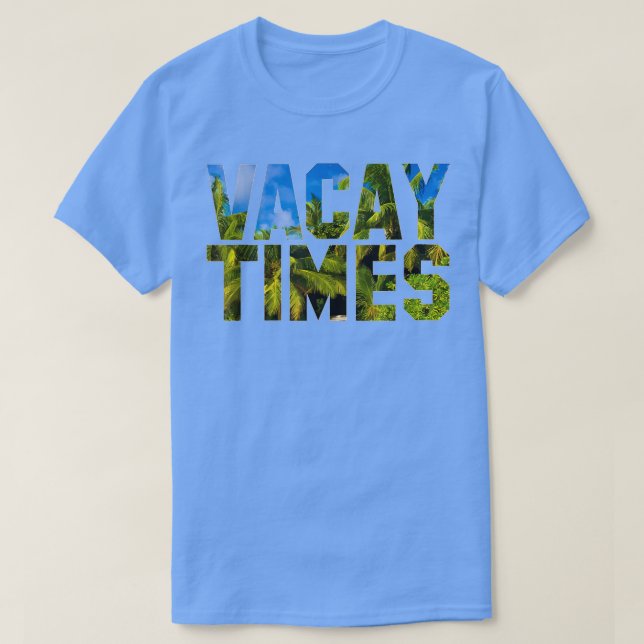 Vacay Times T-Shirt (Design framsida)