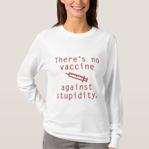 Vaccin mot dumhet t shirt