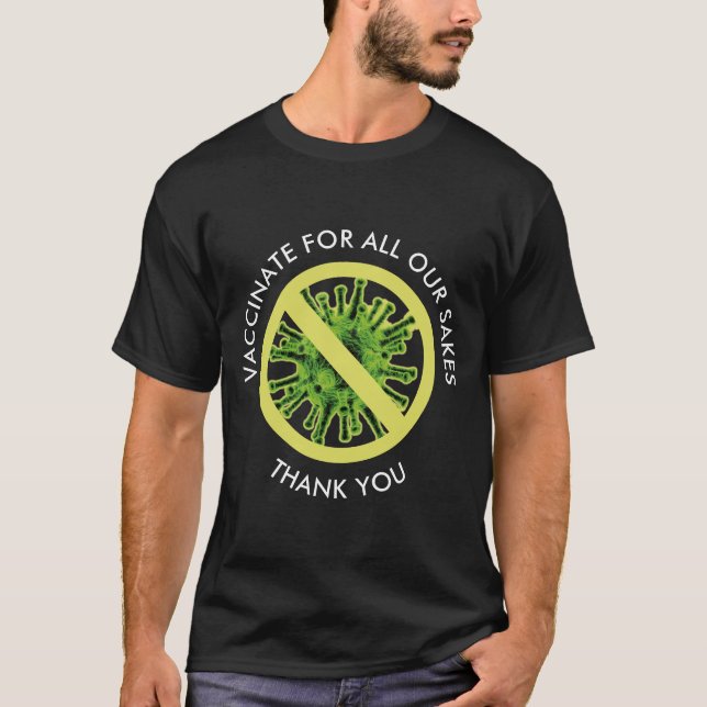 VACCINAT FÖR ALLA VÅRA SAKES Vaccination T- Shirt T Shirt (Framsida)