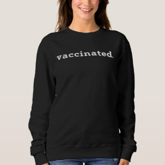 vaccinated t shirt