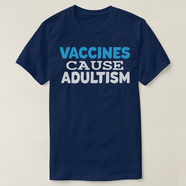 Vacciner orsakar adultism 30 t shirt (Design framsida)