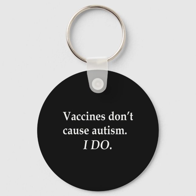 Vacciner Orsakar Inte Autism Jag Gör Nyckelring (Framsida)
