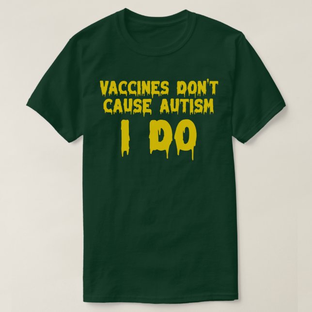 Vacciner orsakar inte autism. t shirt (Design framsida)