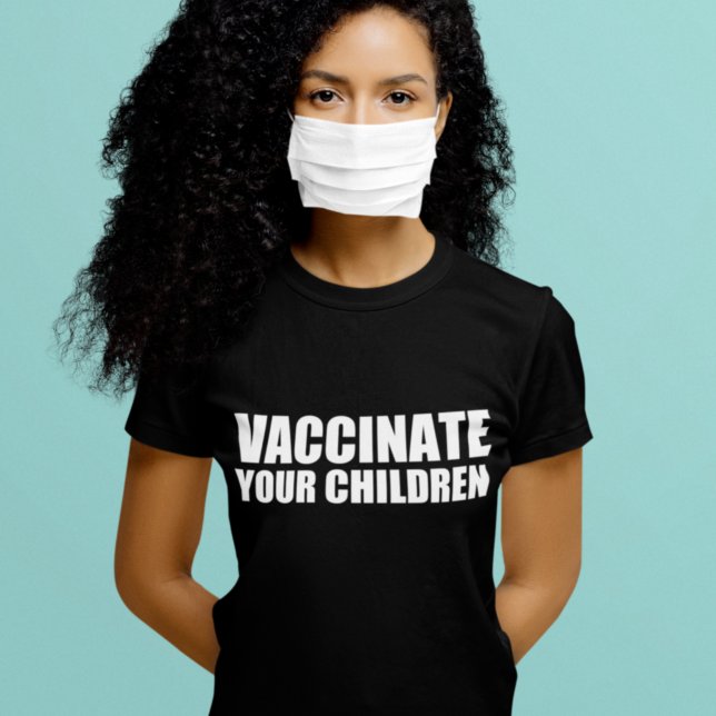 Vaccinera dina barn Pro vaccin T Shirt (Skapare uppladdad)