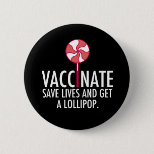 Vaccinera få en Lollipop-nuny-vaccination Knapp