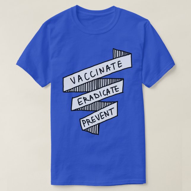Vaccinera för att förhindra att folkhälsan förhind t shirt (Design framsida)