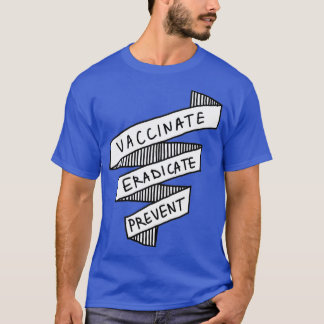 Vaccinera för att förhindra att folkhälsan förhind t shirt