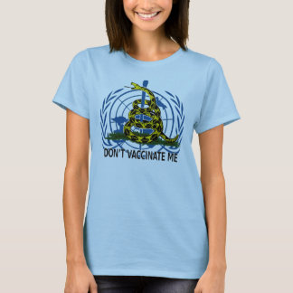 Vaccinera inte mig dam T T-shirt