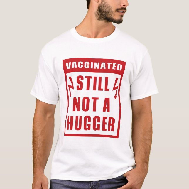 Vaccinerad är fortfarande inte ett Kramare stoppva T Shirt (Framsida)