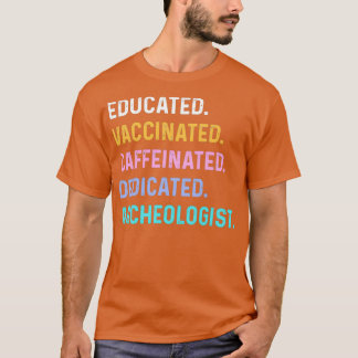 Vaccinerad arkeolog t shirt