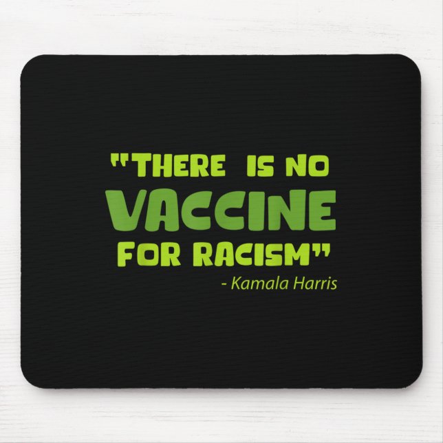 Vaccinerad Funny Humor Graphic Kamala Harris Quote Musmatta (Framsidan)