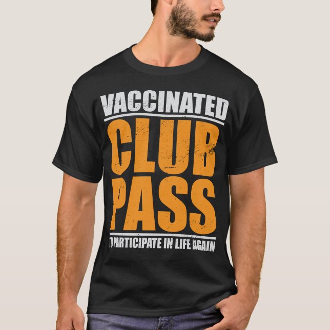 Vaccinerad Klubb som får delta i livet igen T Shirt (Framsida)